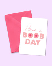 Card "Have a Boob Day"