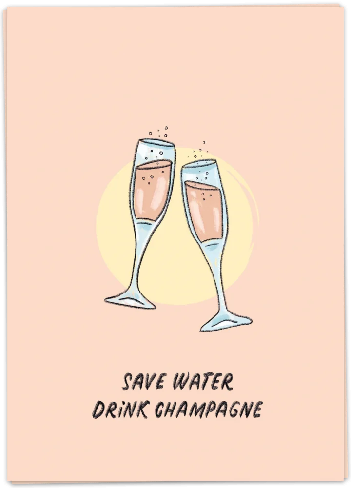 Postcard - Save Water Drink Champagne